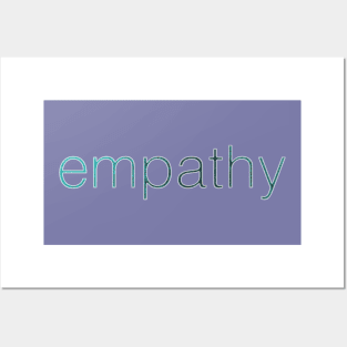 Empathy Posters and Art